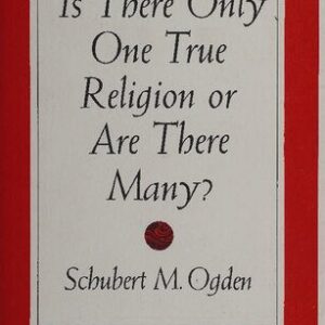 خرید و دانلود نسخه کامل کتاب Is There Only One True Religion or Are There Many?