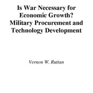 خرید و دانلود نسخه کامل کتاب Is War Necessary for Economic Growth?: Military Procurement and Technology Development