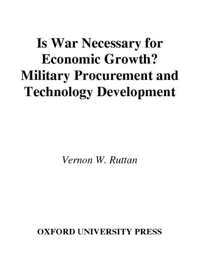 خرید و دانلود نسخه کامل کتاب Is War Necessary for Economic Growth?: Military Procurement and Technology Development_68cb95278fa5d.jpeg خرید و دانلود نسخه کامل کتاب Is War Necessary for Economic Growth?: Military Procurement and Technology Development