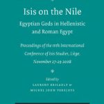 خرید و دانلود نسخه کامل کتاب Isis on the Nile. Egyptian Gods in Hellenistic and Roman Egypt: Proceedings of the IVth International Conference of Isis Studies, Liège, November 27-29 2008; Michel Malaise in honorem