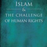 خرید و دانلود نسخه کامل کتاب Islam and the Challenge of Human Rights