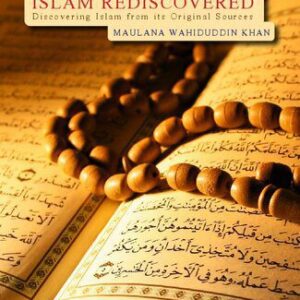 خرید و دانلود نسخه کامل کتاب Islam Rediscovered: Discovering Islam from its Original Sources