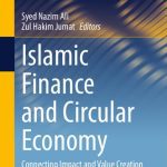خرید و دانلود نسخه کامل کتاب Islamic Finance and Circular Economy: Connecting Impact and Value Creation