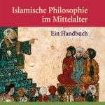 خرید و دانلود نسخه کامل کتاب Islamische Philosophie im Mittelalter: Ein Handbuch