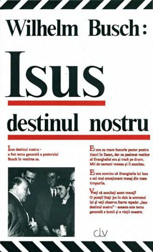 خرید و دانلود نسخه کامل کتاب Isus, destinul nostru_68cefb5c0a96c.jpeg خرید و دانلود نسخه کامل کتاب Isus, destinul nostru