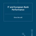 خرید و دانلود نسخه کامل کتاب IT and European Bank Performance (Palgrave Macmillan Studies in Banking and Financial Instiutuions)
