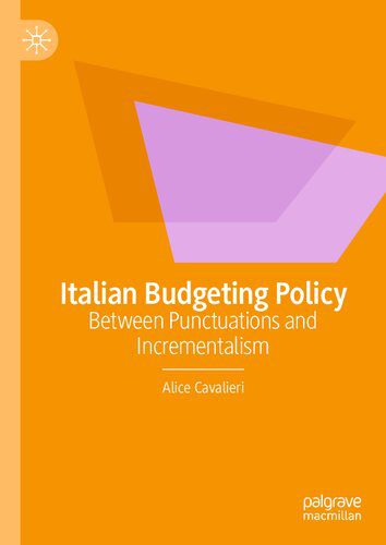خرید و دانلود نسخه کامل کتاب Italian Budgeting Policy: Between Punctuations and Incrementalism_68c800a36ad7d.jpeg خرید و دانلود نسخه کامل کتاب Italian Budgeting Policy: Between Punctuations and Incrementalism