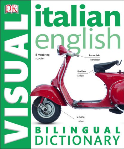خرید و دانلود نسخه کامل کتاب Italian-English Bilingual Visual Dictionary_68bdf25916671.jpeg خرید و دانلود نسخه کامل کتاب Italian-English Bilingual Visual Dictionary