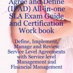 خرید و دانلود نسخه کامل کتاب ITIL Practitioner Agree and Define (IPAD) All-in-one SLA Exam Guide and Certification Work book; Define, Implement, Manage and Review Service Level Agreements … level Management and Financial Management