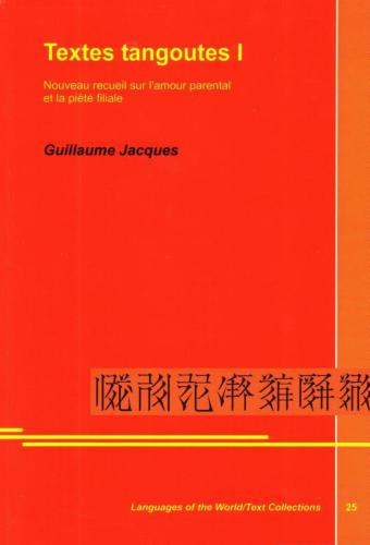 خرید و دانلود نسخه کامل کتاب Jacques Guillaume. Textes tangoutes I. Le nouveau recueil sur l’amour parental et la piété filiale_68b82cab16362.jpeg خرید و دانلود نسخه کامل کتاب Jacques Guillaume. Textes tangoutes I. Le nouveau recueil sur l’amour parental et la piété filiale