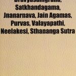 خرید و دانلود نسخه کامل کتاب Jain Texts: Atma Siddhi, Dravyasamgraha, Satkhandagama, Jnanarnava, Jain Agamas, Purvas, Valayapathi, Neelakesi, Sthananga Sutra
