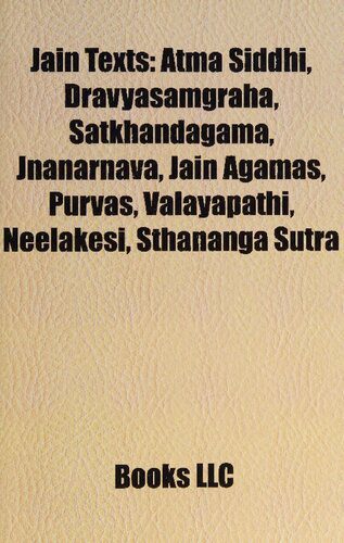 خرید و دانلود نسخه کامل کتاب Jain Texts: Atma Siddhi, Dravyasamgraha, Satkhandagama, Jnanarnava, Jain Agamas, Purvas, Valayapathi, Neelakesi, Sthananga Sutra_68cd24d33845f.jpeg خرید و دانلود نسخه کامل کتاب Jain Texts: Atma Siddhi, Dravyasamgraha, Satkhandagama, Jnanarnava, Jain Agamas, Purvas, Valayapathi, Neelakesi, Sthananga Sutra