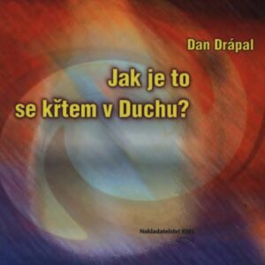 خرید و دانلود نسخه کامل کتاب Jak je to se křtem v Duchu?