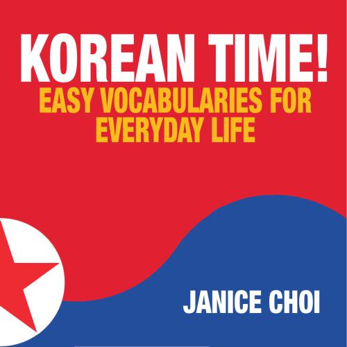 خرید و دانلود نسخه کامل کتاب Janice Choi Korean Time. Easy vocabularies for everyday life_68bc35668916d.jpeg خرید و دانلود نسخه کامل کتاب Janice Choi Korean Time. Easy vocabularies for everyday life