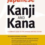 خرید و دانلود نسخه کامل کتاب Japanese Kanji & Kana: A Complete Guide to the Japanese Writing System