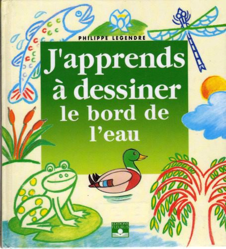 خرید و دانلود نسخه کامل کتاب J’apprends à dessiner le bord de l’eau_68c417d1d3a97.jpeg خرید و دانلود نسخه کامل کتاب J’apprends à dessiner le bord de l’eau