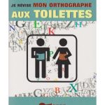 خرید و دانلود نسخه کامل کتاب Je révise mon orthographe aux toilettes
