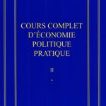 خرید و دانلود نسخه کامل کتاب Jean-Baptiste Say Oeuvres complètes : Cours complet d’économie politique pratique en 2 volumes