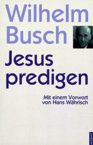 خرید و دانلود نسخه کامل کتاب Jesus predigen – Nicht irgendwas_68ccff3469d11.jpeg خرید و دانلود نسخه کامل کتاب Jesus predigen – Nicht irgendwas