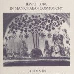 خرید و دانلود نسخه کامل کتاب Jewish lore in Manichaean cosmogony: studies in the Book of giants traditions