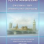 خرید و دانلود نسخه کامل کتاب Język angielski: Ćwiczenia i testy gramatyczno-leksykalne: Dla maturzystów, studentów, kandydatów na studia i nie tylko