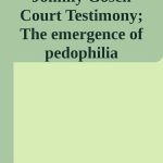 خرید و دانلود نسخه کامل کتاب Johnny Gosch Court Testimony; The public emergence of pedophilia