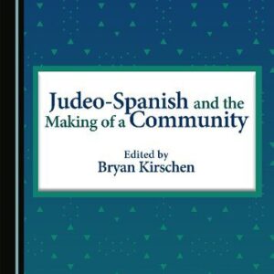 خرید و دانلود نسخه کامل کتاب Judeo-Spanish and the Making of a Community