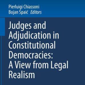 خرید و دانلود نسخه کامل کتاب Judges and Adjudication in Constitutional Democracies: A View from Legal Realism