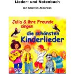 خرید و دانلود نسخه کامل کتاب Julia und ihre Freunde singen die schönsten Kinderlieder