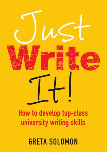 خرید و دانلود نسخه کامل کتاب Just Write It! How to Develop Top-Class University Writing Skills_68c2cd61dc79c.jpeg خرید و دانلود نسخه کامل کتاب Just Write It! How to Develop Top-Class University Writing Skills