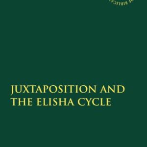 خرید و دانلود نسخه کامل کتاب Juxtaposition and the Elisha Cycle