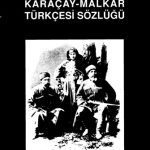 خرید و دانلود نسخه کامل کتاب Karacay-Malkar Turkcesi sozlugu (Turk Dil Kurumu yayinlari)