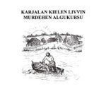 خرید و دانلود نسخه کامل کتاب Karjalan kielen livvin murdehen algukursu