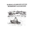 خرید و دانلود نسخه کامل کتاب Karjalan kielen livvin murdehen algukursu