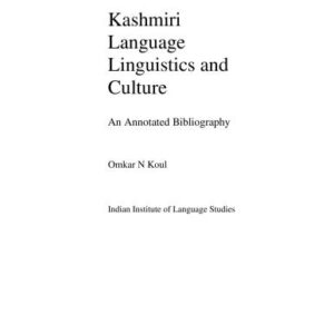 خرید و دانلود نسخه کامل کتاب Kashmiri Language Linguistics and Culture