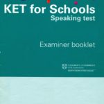 خرید و دانلود نسخه کامل کتاب KET for Schools Speaking Tests – Examiner Booklet