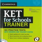 خرید و دانلود نسخه کامل کتاب KET for Schools Trainer: Six Practice Tests With Answers and Teacher’s Notes