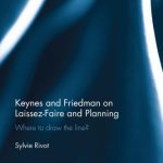خرید و دانلود نسخه کامل کتاب Keynes and Friedman on Laissez-Faire and Planning: Where to draw the line?