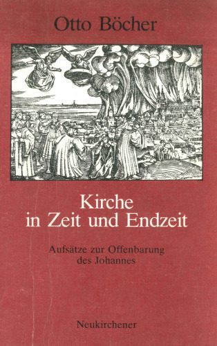 خرید و دانلود نسخه کامل کتاب Kirche in Zeit und Endzeit. Aufsätze zur Offenbarung des Johannes_68cf0b042310f.jpeg خرید و دانلود نسخه کامل کتاب Kirche in Zeit und Endzeit. Aufsätze zur Offenbarung des Johannes