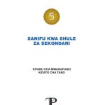 خرید و دانلود نسخه کامل کتاب Kiswahili 5. Sanifu kwa Shule za Sekondari. Kitabu cha Mwanafunzi
