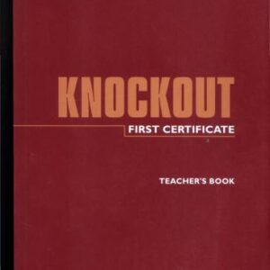خرید و دانلود نسخه کامل کتاب Knockout first Certificate. Teacher’s book