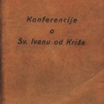 خرید و دانلود نسخه کامل کتاب Konferencije o Sv. Ivanu od Križa: Čovjek, Nauka, Utjecaj