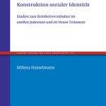 خرید و دانلود نسخه کامل کتاب Konstruktion sozialer Identität : Studien zum Reinheitsverständnis im antiken Judentum und im Neuen Testament