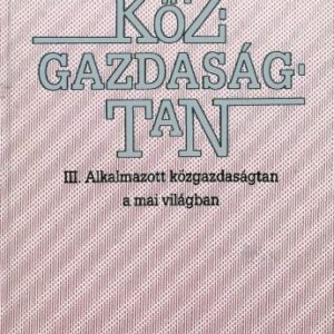 خرید و دانلود نسخه کامل کتاب Közgazdaságtan III. Alkalmazott közgazdaságtan a mai világban
