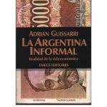 خرید و دانلود نسخه کامل کتاب La Argentina informal: Realidad de la vida economica