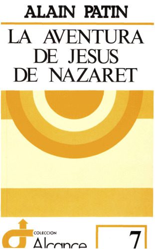 خرید و دانلود نسخه کامل کتاب La Aventura De Jesus De Nazaret_68bed6c6aaf3f.jpeg خرید و دانلود نسخه کامل کتاب La Aventura De Jesus De Nazaret