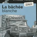 خرید و دانلود نسخه کامل کتاب La bâchée blanche
