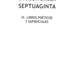 خرید و دانلود نسخه کامل کتاب La Biblia griega Septuaginta. III: Libros poeticos y sapienciales
