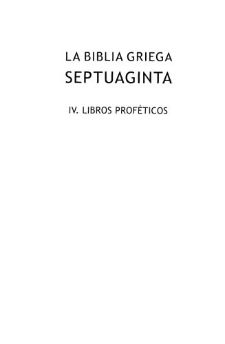 خرید و دانلود نسخه کامل کتاب La Biblia griega Septuaginta. IV: Libros profeticos_68ccffc7a9959.jpeg خرید و دانلود نسخه کامل کتاب La Biblia griega Septuaginta. IV: Libros profeticos