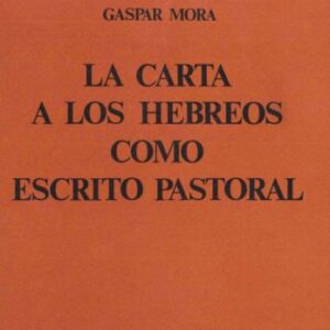 خرید و دانلود نسخه کامل کتاب La carta a los Hebreos como escrito pastoral
